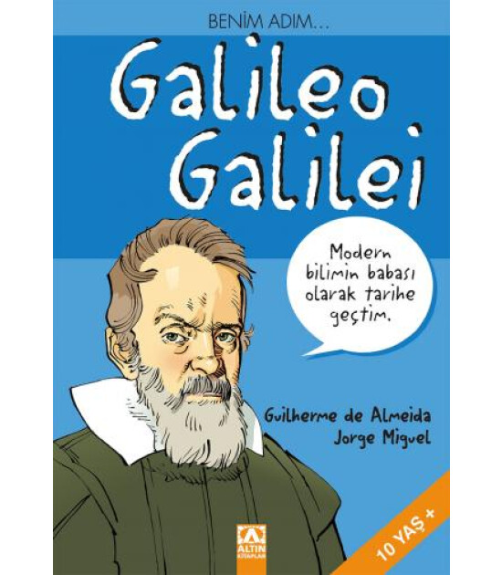 Altın Kitaplar BENİM ADIM... GALILEO GALILEI