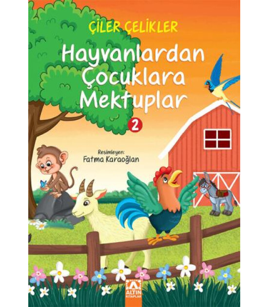 Altın Kitaplar HAYVANLARDAN ÇOCUKLARA MEKTUPLAR 2