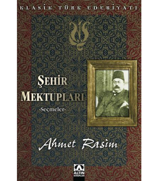 Altın Kitaplar ŞEHİR MEKTUPLARI-SEÇMELER