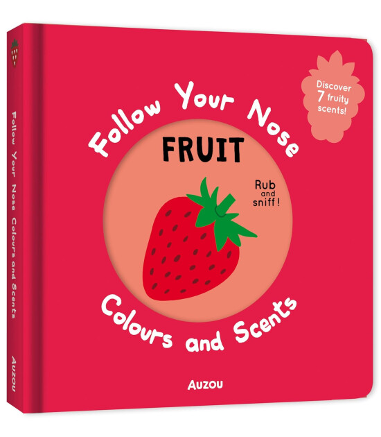 Auzou Publishing Follow Your Nose: Colours and Scents Fruit