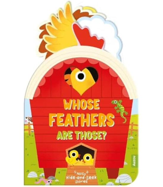 Auzou Publishing Noisy Hide and Seek:  Whose Feathers Are Those?