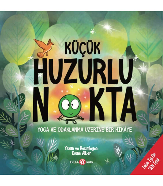 Beta Kids Küçük Huzurlu Nokta