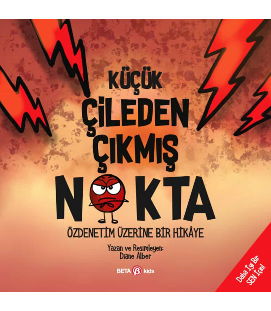 Beta Kids Küçük Çileden Çıkmış Nokta