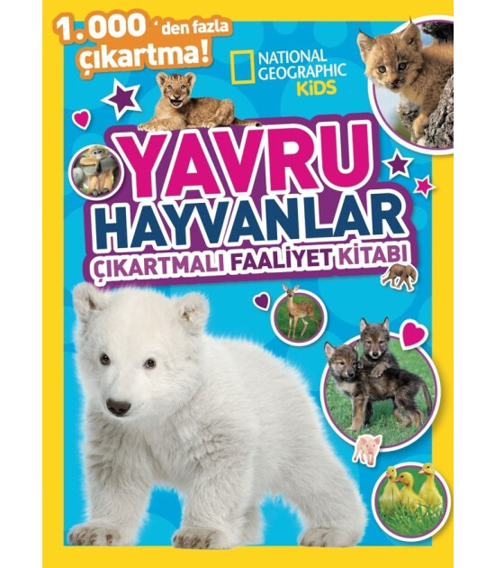 National Geographic Kids Faaliyet Kitabı // Yavru Hayvanlar Çıkartmalı