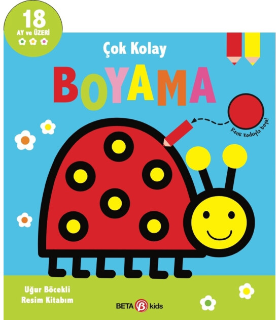 Beta Kids Çok Kolay Boyama Uğur Böcekli Resim Kitabım