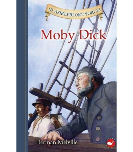 Beyaz Balina Yayınları Klasikleri Okuyorum - Moby Dick