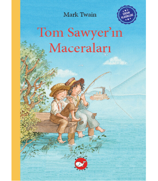 Beyaz Balina Yayınları Renkli Çocuk Klasikleri - Tom Sawyer