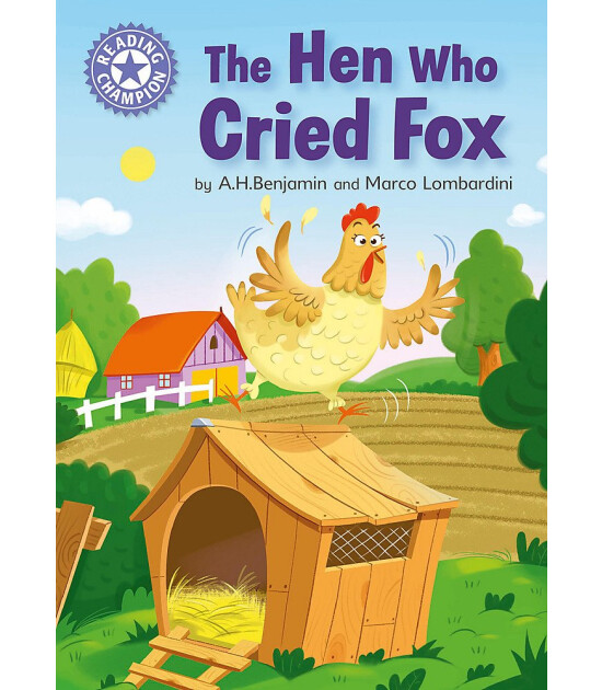 Franklin Watts Reading Champion: The Hen Who Cried Fox