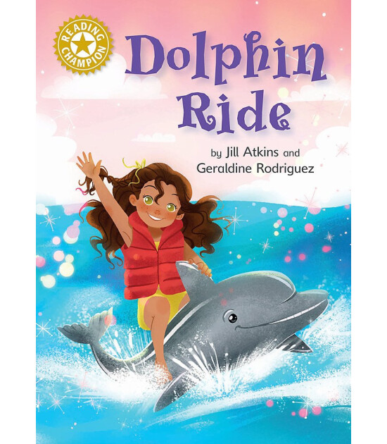 Franklin Watts Reading Champion: Dolphin Ride