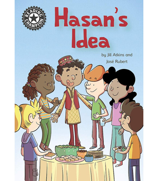 Franklin Watts Reading Champion: Hasan's Idea