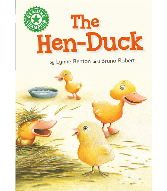 Franklin Watts Reading Champion: The Hen-Duck