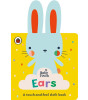 Penguin Random House Children's Uk Baby Touch: Ears : A touch-and-feel cloth book