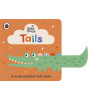 Penguin Random House Children's Uk Baby Touch: Tails : A touch-and-feel cloth book