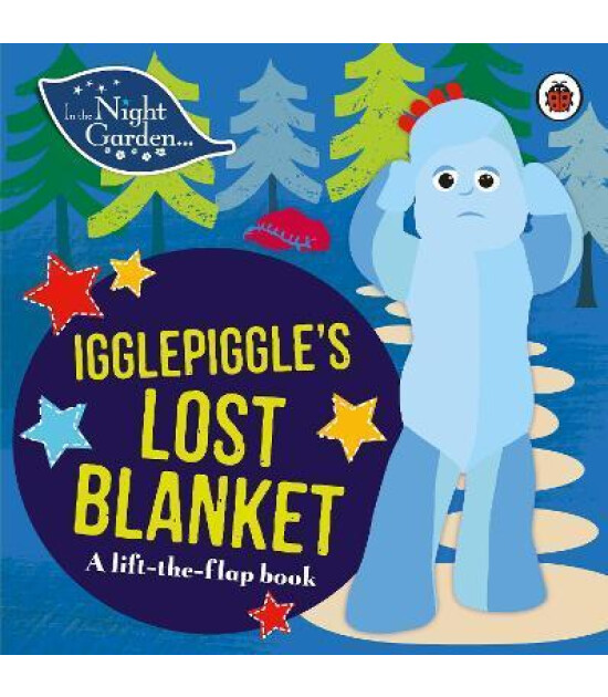 Ladybird In the Night Garden: Igglepiggle’s Lost Blanket