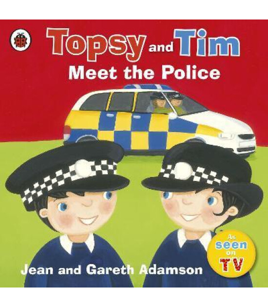 Ladybird Topsy and Tim: Meet the Police