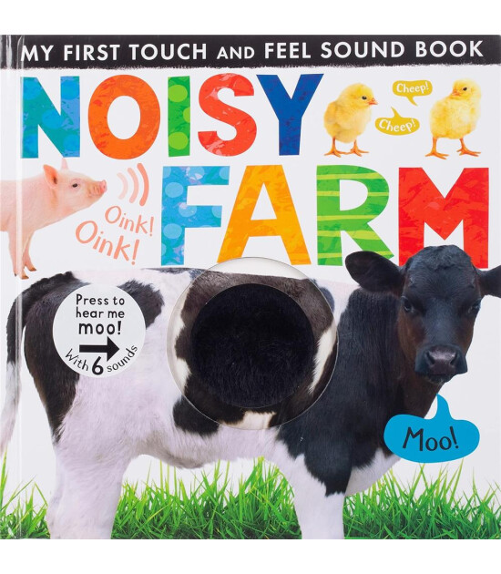 Little Tiger Press My First Touch and Feel Sound Book: Noisy Farm