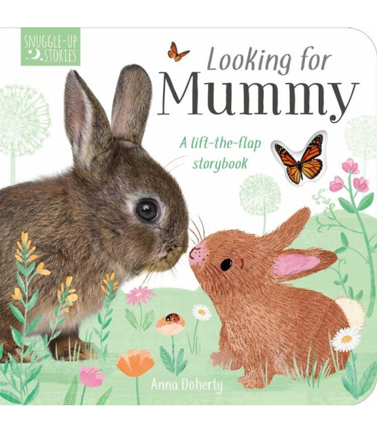 Little Tiger Press Snuggle Up Stories: Looking for Mummy