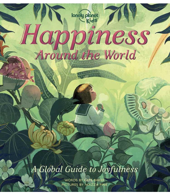 Lonely Planet Kids Happiness Around the World