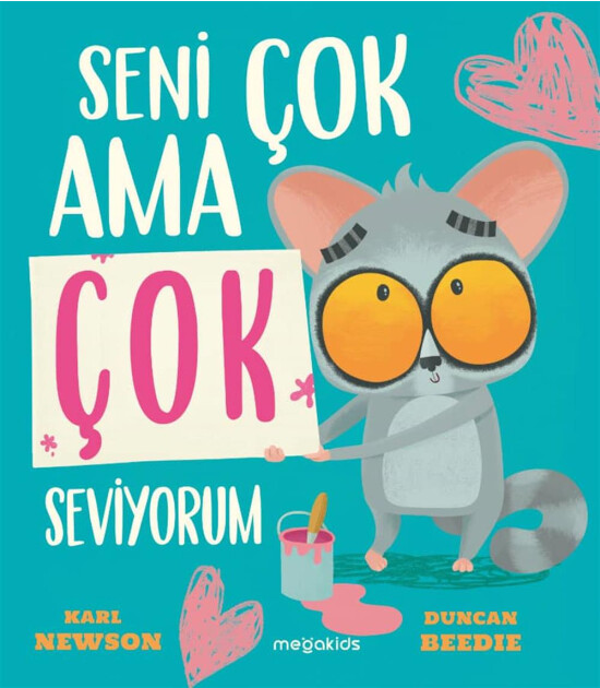 Megakids Yayıncılık Seni Çok Ama Çok Seviyorum