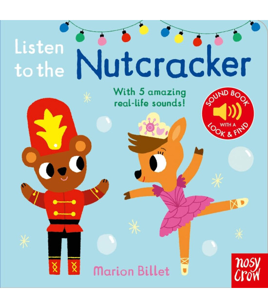 Nosy Crow Listen to the Nutcracker