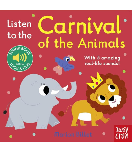 Nosy Crow Listen to the Carnival of the Animals