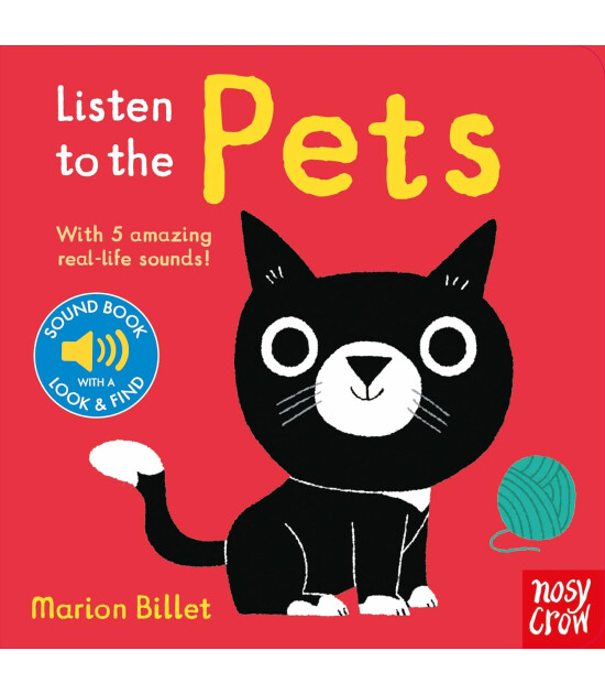 Nosy Crow Listen to the Pets