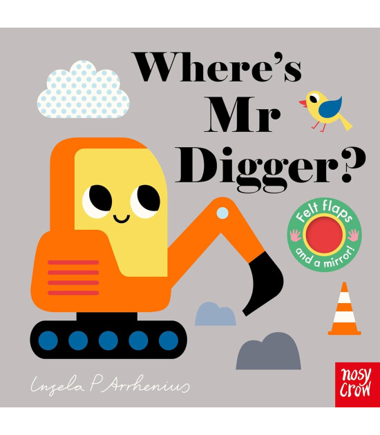 Nosy Crow Where's Mr Digger?