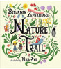 Orchard Books Nature Trail : A Joyful Rhyming Celebration of The Natural Wonders On Our Doorstep