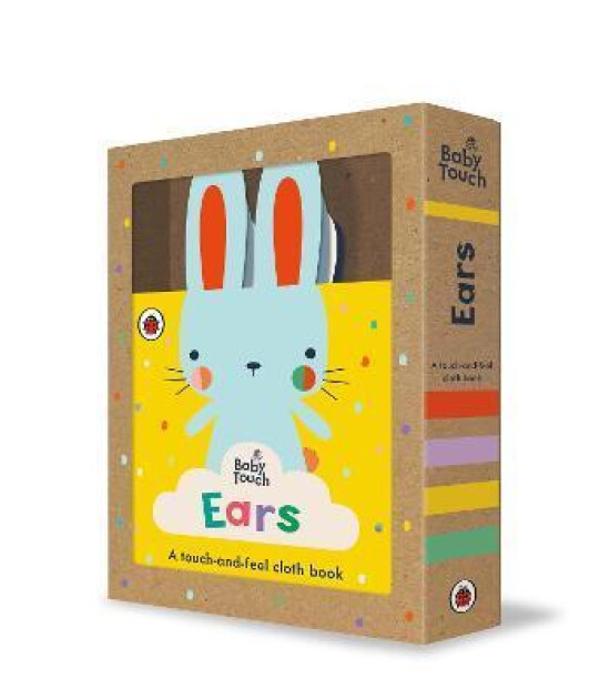 Penguin Random House Children's Uk Baby Touch: Ears : A touch-and-feel cloth book