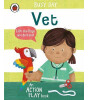 Penguin Random House Children's Uk Busy Day: Vet : An action play book