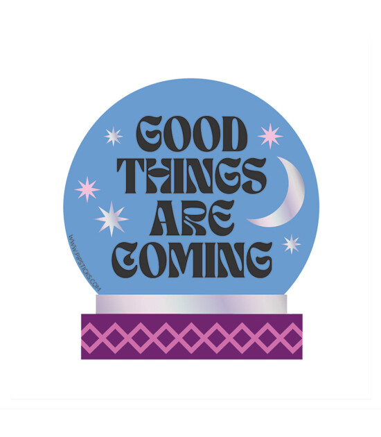 Pipsticks Vinyl Sticker // Good Things Are Coming