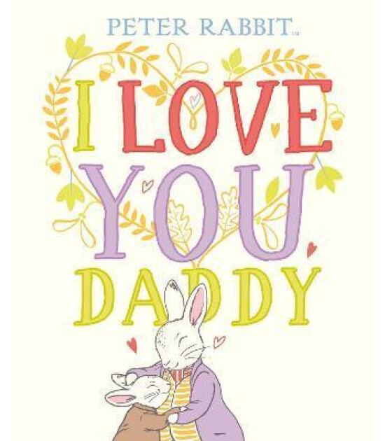 Puffin Peter Rabbit I Love You Daddy