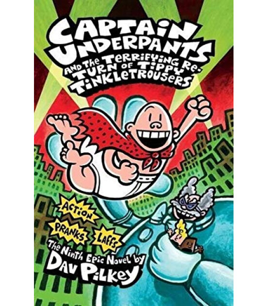 Scholastic Classics Captain Underpants and the Terrifying Return of Tippy Tinkletrousers