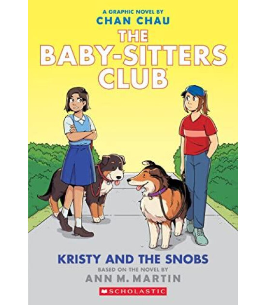 Scholastic Classics The Babysitters Club Graphic Novel: Kristy and the Snobs #10