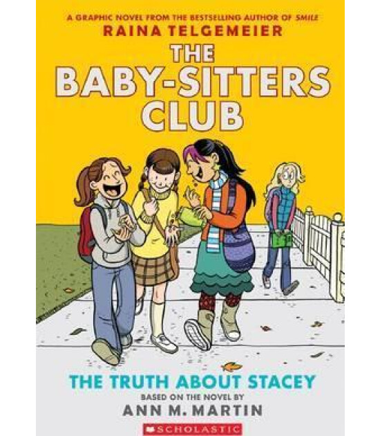 Scholastic Classics The Baby Sitters Club (The Truth About Stacey)