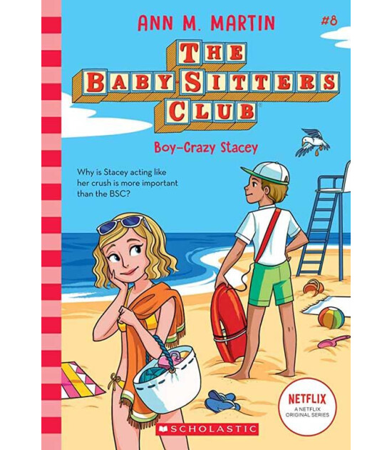 Scholastic Classics Baby-Sitters Club: Boy-Crazy Stacey  #8