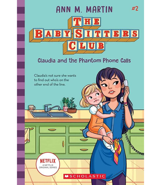 Scholastic Classics The Babysitters Club: Claudia and the Phantom Phone Calls #2