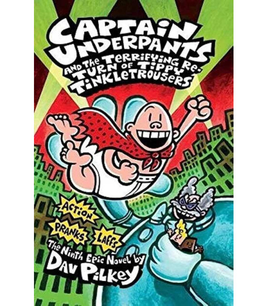 Scholastic Classics Captain Underpants and the Terrifying Return of Tippy Tinkletrousers