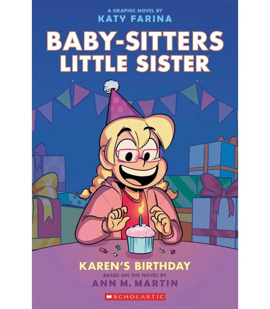 Scholastic The Babysitters Little Sisters Graphic Novel: Karen's Birthday #6