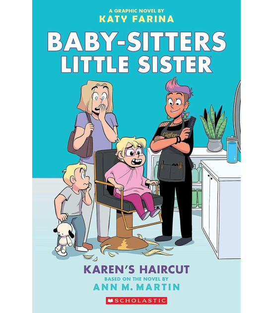 Scholastic The Babysitters Little Sisters Graphic Novel: Karen's Haircut #7