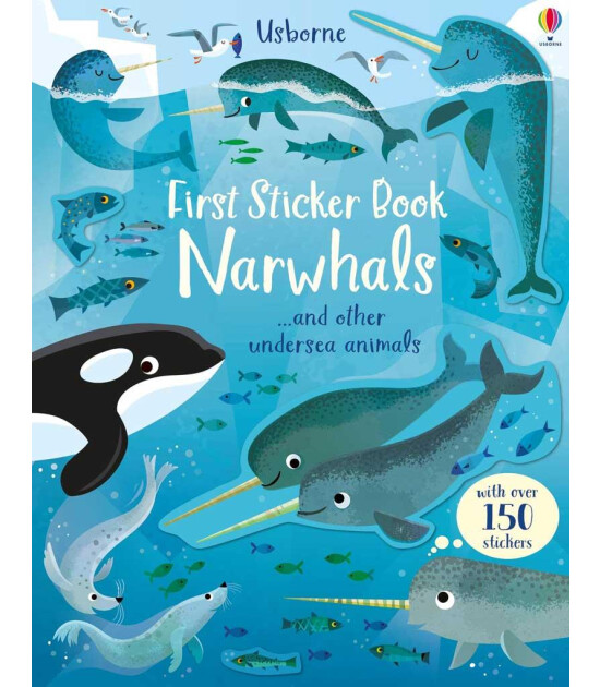 Usborne Publishing First Sticker Book: Narwhals