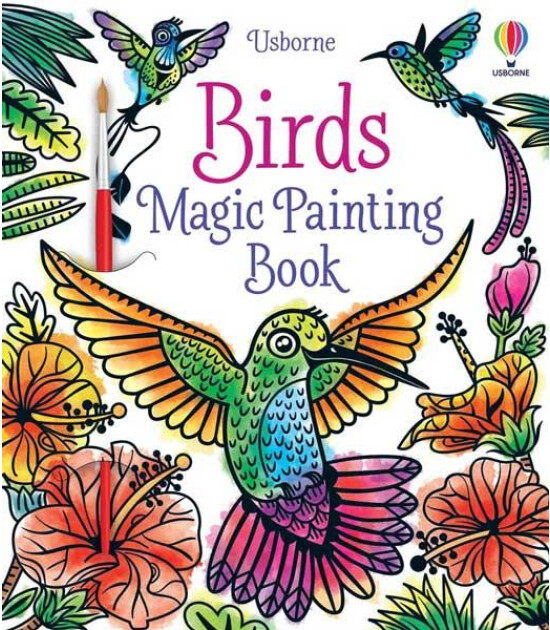 Usborne Publishing Magic Painting Books: Birds