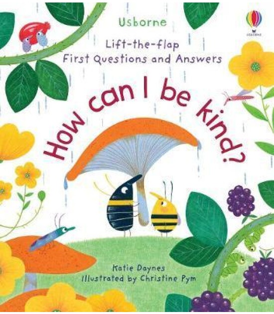 Usborne First Questions and Answers: How Can I Be Kind