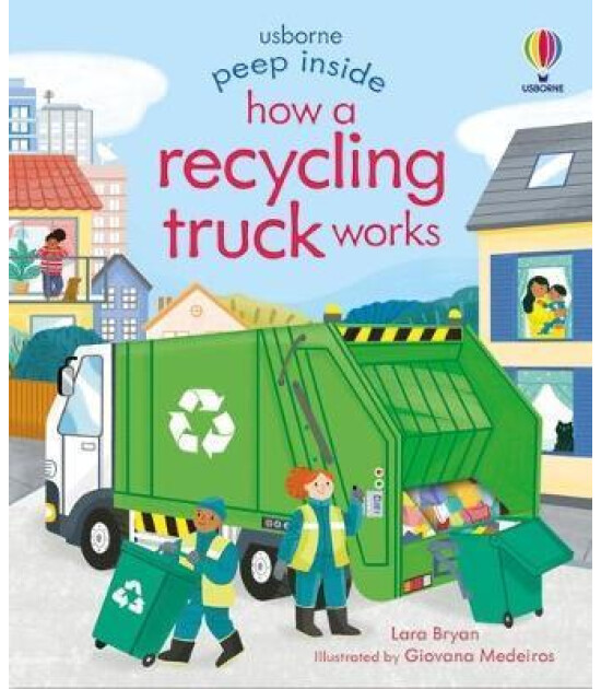 Usborne Peep Inside How a Recycling Truck Works