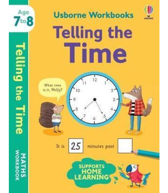 Usborne Usborne Workbooks Telling the Time 7-8