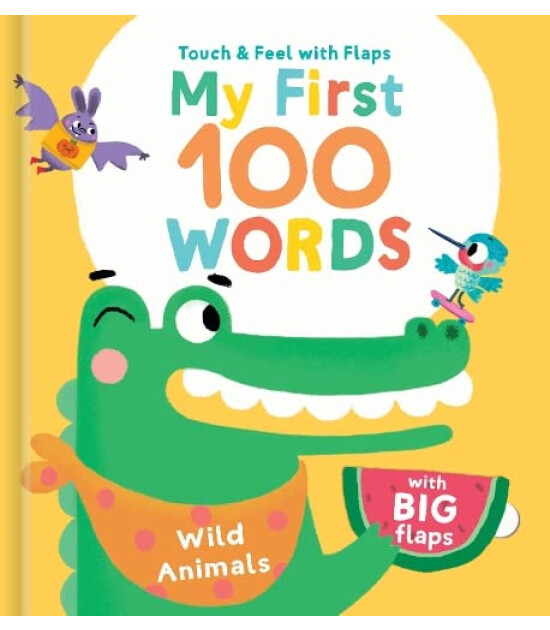 Yoyo Books My First 100 Words Touch & Feel: Wild Animals